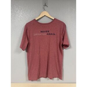 Travis Mathew Mens ‎ T Shirt Never Drinking Again Someone Give Me A Beer  Medium